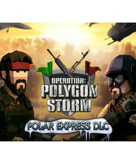 Operation: Polygon Storm - Polar Express DLC Steam Key GLOBAL